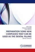 PREPARATION SOME NEW COMPLEXES THAT CAN BE USED AS THE DENTAL FILLING