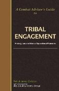 A Combat Advisor's Guide to Tribal Engagement