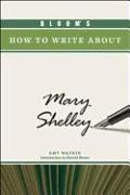 Bloom's How to Write About Mary Shelley