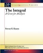 The Integral: A Crux for Analysis