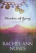 Shades of Gray: An Autumn Rain Novel