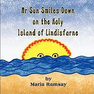 MR Sun Smiles Down on the Holy Island of Lindisfarne