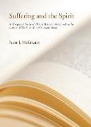 Suffering and the Spirit: An Exegetical Study of 2 Corinthians 2:4--3:3 Within the Context of the Corinthian Correspondence