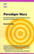 Paradigm Wars: The Southern Baptist International Mission Board Faces the Third Millennium