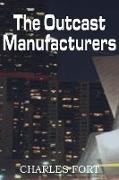 The Outcast Manufacturers