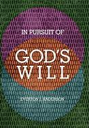 In Pursuit of God's Will