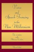 Voice and Speech Training in the New Millennium: Conversations with Master Teachers