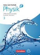 Natur und Technik - Physik: Differenzierende Ausgabe, Sekundarschule/Gesamtschule - Nordrhein-Westfalen, Band 3, Schülerbuch mit Online-Angebot