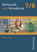 Wirtschaft und Verwaltung, Rheinland-Pfalz, 7./8. Schuljahr, Schülerbuch