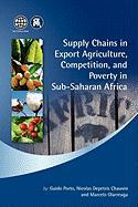 Supply Chains in Export Agriculture, Competition, and Poverty in Sub-Saharan Africa