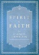 Spirit of Faith: The Oneness of Religion
