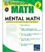 Mental Math, Grade 6: Strategies and Process Skills to Develop Mental Calculation