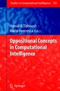 Oppositional Concepts in Computational Intelligence