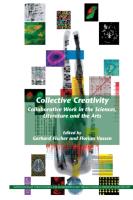 Collective Creativity: Collaborative Work in the Sciences, Literature and the Arts