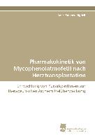 Pharmakokinetik von Mycophenolatmofetil nach Herztransplantation