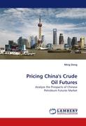 Pricing China''s Crude Oil Futures