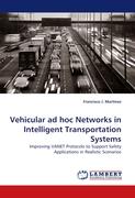 Vehicular ad hoc Networks in Intelligent Transportation Systems