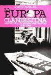 La Europa clandestina : resistencia a las ocupaciones nazi y soviética