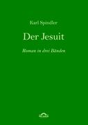 Karl Spindler: Der Jesuit