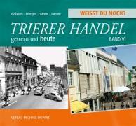 Trierer Gewerbe - gestern und heute