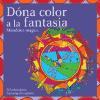 Dóna color a la fantasia : mandales màgics