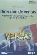 Dirección de ventas : organización del departamento de ventas y gestión de vendedores