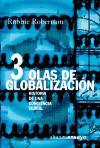 Tres olas de globalización : historia de una conciencia global