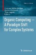 Organic Computing ¿ A Paradigm Shift for Complex Systems