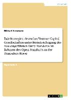 Exit-Strategien deutscher Venture Capital Gesellschaften unter Berücksichtigung des neu eingeführten Entry Standards im Rahmen des Open Standards an der Deutschen Börse