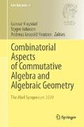 Combinatorial Aspects of Commutative Algebra and Algebraic Geometry