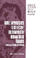 Novel Approaches to Selective Treatments of Human Solid Tumors: Laboratory and Clinical Correlation
