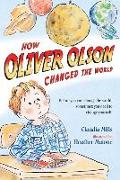 How Oliver Olson Changed the World