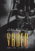 The Complete Vader: Star Wars Legends