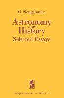 Astronomy and History Selected Essays