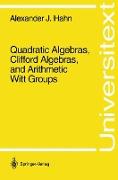 Quadratic Algebras, Clifford Algebras, and Arithmetic Witt Groups