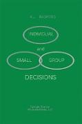 Individual and Small Group Decisions