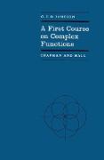 A First Course on Complex Functions