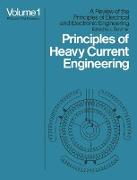 Principles of Heavy Current Engineering