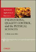 Methods and Applications of Statistics in Engineering, Quality Control, and the Physical Sciences