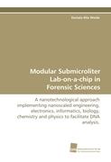 Modular Submicroliter Lab-on-a-chip in Forensic Sciences