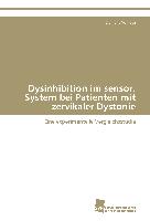 Dysinhibition im sensor. System bei Patienten mit zervikaler Dystonie