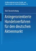 Anlegerorientierte Handelsverfahren für den deutschen Aktienmarkt