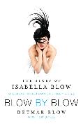 Blow by Blow: The Story of Isabella Blow