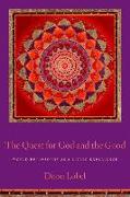 The Quest for God and the Good