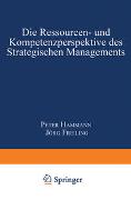 Die Ressourcen- und Kompetenzperspektive des Strategischen Managements