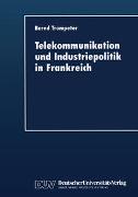 Telekommunikation und Industriepolitik in Frankreich