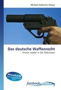 Das deutsche Waffenrecht
