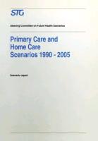 Primary Care and Home Care Scenarios 1990¿2005