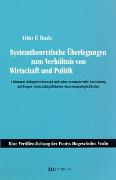 Systemtheoretische Überlegungen zum Verhältnis von Wirtschaft und Politik