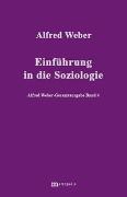 Alfred Weber Gesamtausgabe / Einführung in die Soziologie